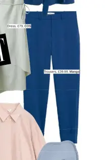  ??  ?? Trousers, £39.99, Mango