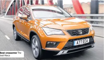  ??  ?? Best crossover The Seat Ateca