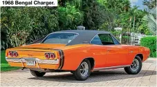  ??  ?? 1968 Bengal Charger.