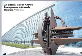  ?? Photo: VCG ?? An external view of NATO’s headquarte­rs in Brussels, Belgium