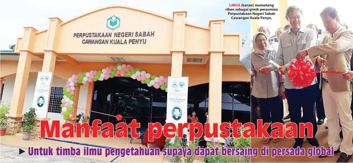  ??  ?? LIMUS (kanan) memotong riben sebagai gimik perasmian Perpustaka­an Negeri Sabah Cawangan Kuala Penyu.