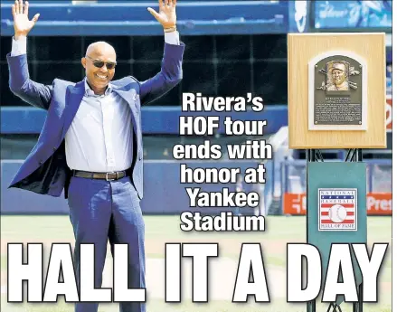  ?? Paul J. Bereswill ?? EXIT SANDMAN: Mariano Rivera poses next to his Hall of Fame plaque at the Stadium on Saturday before throwing out the first pitch in the Yankees’ 6-5 win over the Indians.