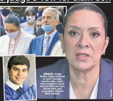  ??  ?? BRAVE: Judge Esther Salas returned to work Tuesday, months after a gunman sought to shoot her but killed her son, Daniel (left), and wounded husband Mark (above).