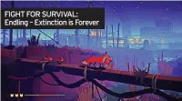 ?? ?? FIGHT FOR SURVIVAL: Endling – Extinction is Forever