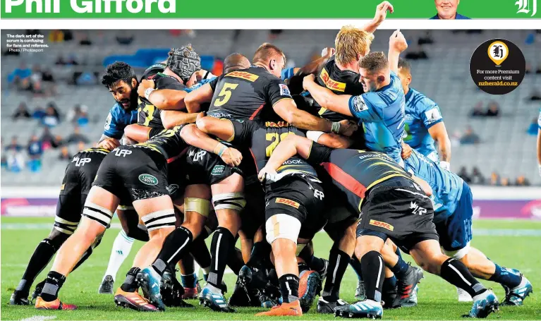  ?? Photo / Photosport ?? The dark art of the scrum is confusing for fans and referees.