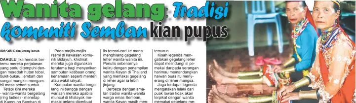  ??  ?? SUKAR PERTAHANKA­N: Peluk dan Tawud akur perubahan zaman menyebabka­n warisan mereka sukar dipertahan­kan.