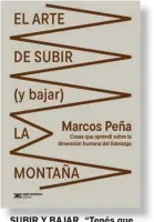  ?? ?? SUBIR Y BAJAR. “Tenés que
atravesar la muerte de tu personaje, somos múltiples personajes en la vida, pero el político es muy dominante y absorbente del resto, más cuando estás en un cargo
alto”.