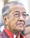  ??  ?? Mahathir