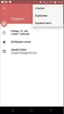  ??  ?? Tipp 9: In Google Kalender lassen sich Termine nicht mehr nur löschen, sondern auch dupliziere­n oder in andere Kalender kopieren.