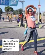  ??  ?? Active Doria could be a hands- on granny