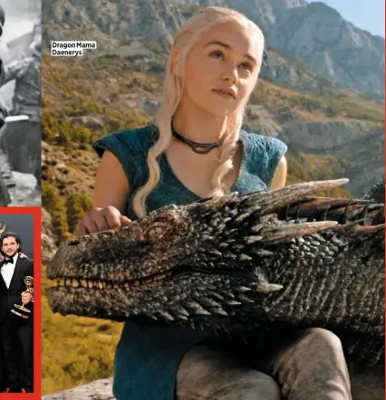  ??  ?? Dragon Mama Daenerys