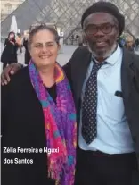  ??  ?? Zélia Ferreira e Nguxi dos Santos