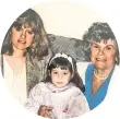  ??  ?? Patti (from left) and Kimberli Picarillo with Rita Barci in 1994