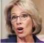  ??  ?? Betsy DeVos