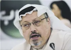  ??  ?? 0 Jamal Khashoggi went missing on 2 October