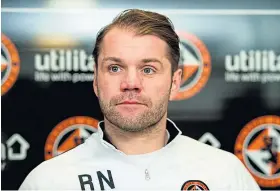  ?? Picture: SNS. ?? Robbie Neilson says competitio­n is good for the club.