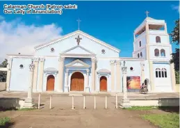  ??  ?? Catarman Church (Patron saint: Our Lady of Anunciatio­n)