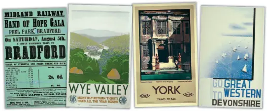  ??  ?? Band of Hope Gala Bradford, Midland Railway, 1876 (letterpres­s notice).
Wye Valley, F. Gregory Brown, Great Western Railway, c.1935.
Treasurer’s House, York, Fred Taylor, London & North Eastern Railway, c.1935.
Devonshire, Edward McKnight Kauffer, Great Western Railway, 1932.