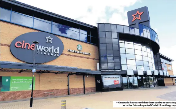  ??  ?? Cineworld has warned that there can be no certainty
as to the future impact of Covid-19 on the group