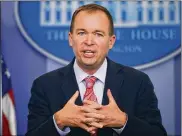  ?? PABLO MARTINEZ MONSIVAIS / AP ?? Budget Director Mick Mulvaney says the president supports Senate attempts to repeal the individual mandate.