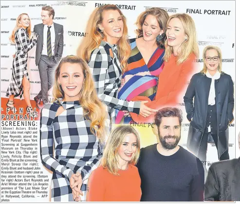  ??  ?? ( Above) Actors Blake Lively (also inset right) and Ryan Reynolds attend the ‘Final Portrait’ New York Screening at Guggenheim Museum on Thursday in New York City. (Top right) Lively, Felicity Blunt and Emily Blunt at the screening; Meryl Streep (far...