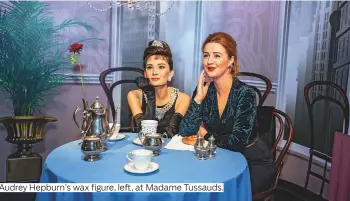  ?? Photos by AFP, AP, Reuters ?? Audrey Hepburn’s wax figure, left, at Madame Tussauds.