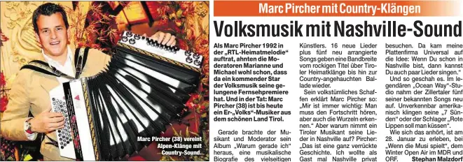  ??  ?? Marc Pircher (38) vereint Alpen-Klänge mit
Country-Sound.