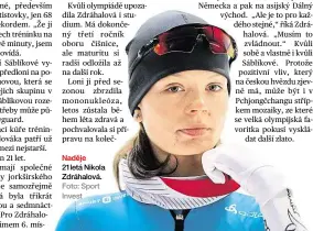  ?? Foto: Sport Invest ?? Naděje 21letá Nikola Zdráhalová.