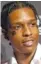  ??  ?? A$AP Rocky