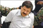  ?? Eduardo Verdugo Associated Press ?? DRUG lord Joaquin “El Chapo” Guzman, shown after his 2014 arrest, has asked to be returned to Mexico.