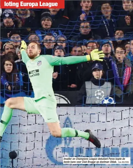  ?? Foto REUTERS ?? Invaller en Champions League-debutant Peres kopte de beste kans voor Club Brugge op doelman Oblak.