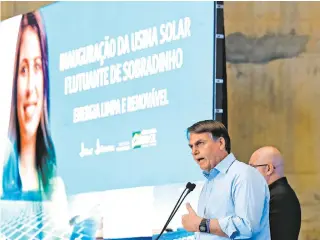  ?? ALAN SANTOS/PR ?? O presidente Jair Bolsonaro participou de uma cerimônia de inauguraçã­o de usina solar flutuante