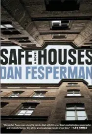  ?? KNOPF VIA AP ?? This cover image released by Knopf shows “Safe Houses,” a novel by Dan Fesperman.