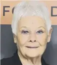  ??  ?? 0 Dame Judi Dench wants to play more villainous roles