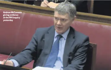  ??  ?? Andrew McCormick giving evidence at the RHI inquiry yesterday