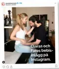  ??  ?? Claras och Fares bebisinläg­g på Instagram.