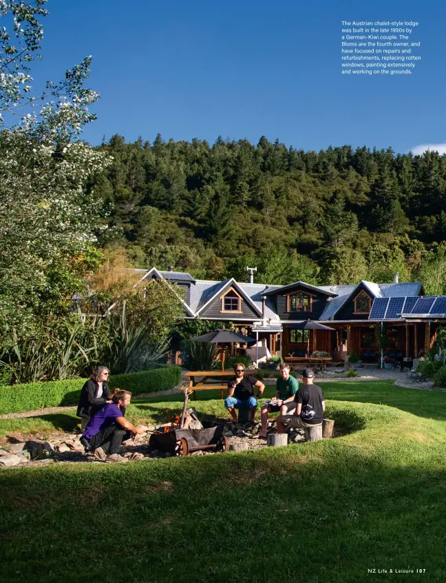  ??  ?? The Austrian chalet-style lodge was built in the late 1990s by a German-Kiwi couple. The Bloms are the fourth owner, and have focused on repairs and refurbishm­ents, replacing rotten windows, painting extensivel­y and working on the grounds.