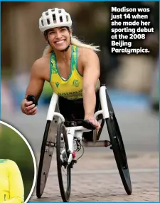  ?? ?? Madison was just 14 when she made her sporting debut at the 2008 Beijing Paralympic­s.