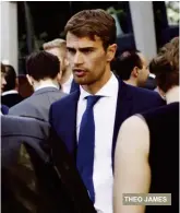  ??  ?? THEO JAMES