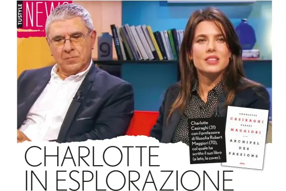  ??  ?? Charlotte Casiraghi (31) con il professore di filosofia Robert Maggiori (70), col quale ha scritto il suo libro (a lato, la cover).