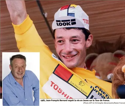  ?? (Photo AFP et Christophe Abramowitz/Radui France) ?? , Jean-François Bernard voyait la vie en Jaune sur le Tour de France.