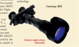  ??  ?? Passive night vision binocular