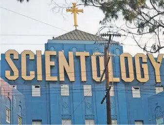  ?? RICHARD VOGEL, AP ?? The Church of Scientolog­y says it has been the target of threats.