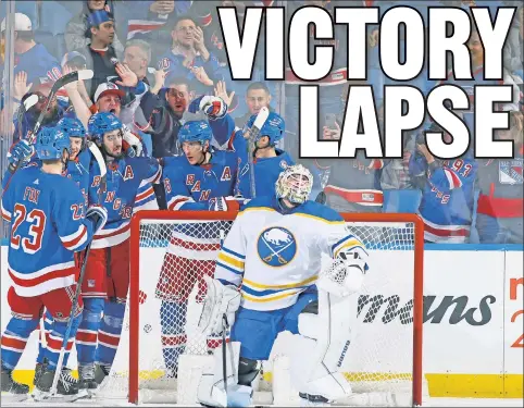  ?? Getty Images ?? PARTIAL SUCCESS: The Rangers celebrate after Mika Zibanejad’s first-period goal during their 2-1 win Friday night over the Sabres. Despite the victory, Zibanejad said he felt the first-place Rangers “didn’t really play our game fully.”