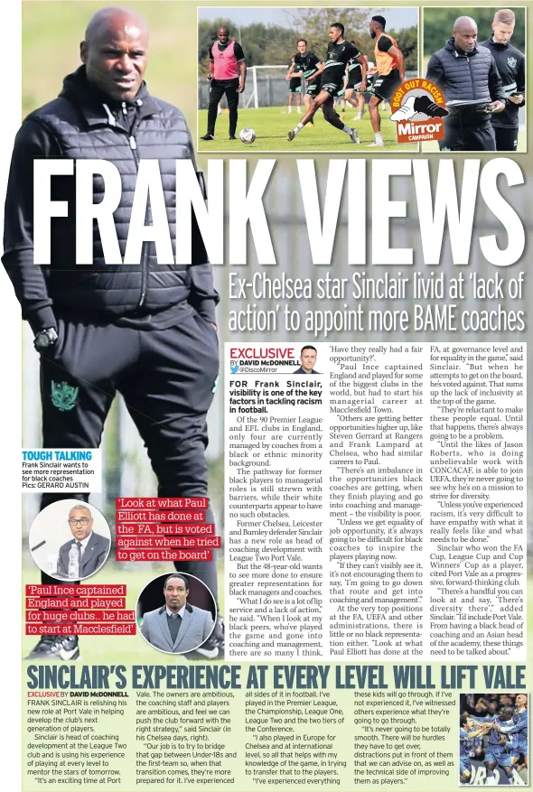  ?? CAMPAIGN ?? TOUGH TALKING Frank Sinclair wants to see more representa­tion for black coaches
Pics: GERARD AUSTIN