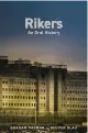  ?? ?? ‘Rikers’
By Graham Rayman and Reuven Blau; Random House, 464 pages, $28.99.