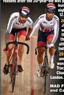  ??  ?? MAD FOR IT: Wiggins and Cavendish