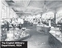  ??  ?? The English Millinery Department, 1924