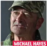  ??  ?? MICHAEL HAYES