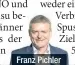  ??  ?? Franz Pichler